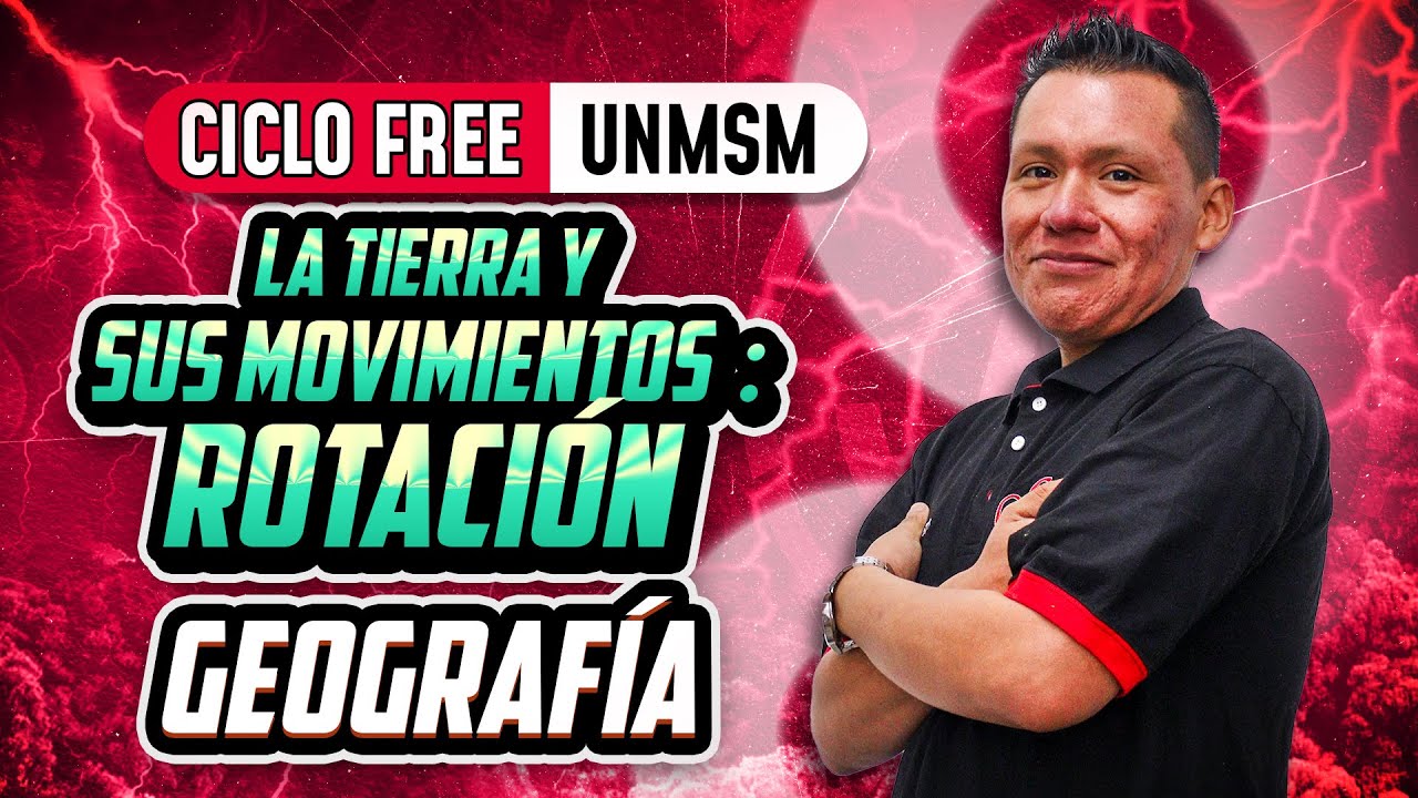 La Tierra y sus Movimientos: Rotación 🌎 Geografía [CICLO FREE]