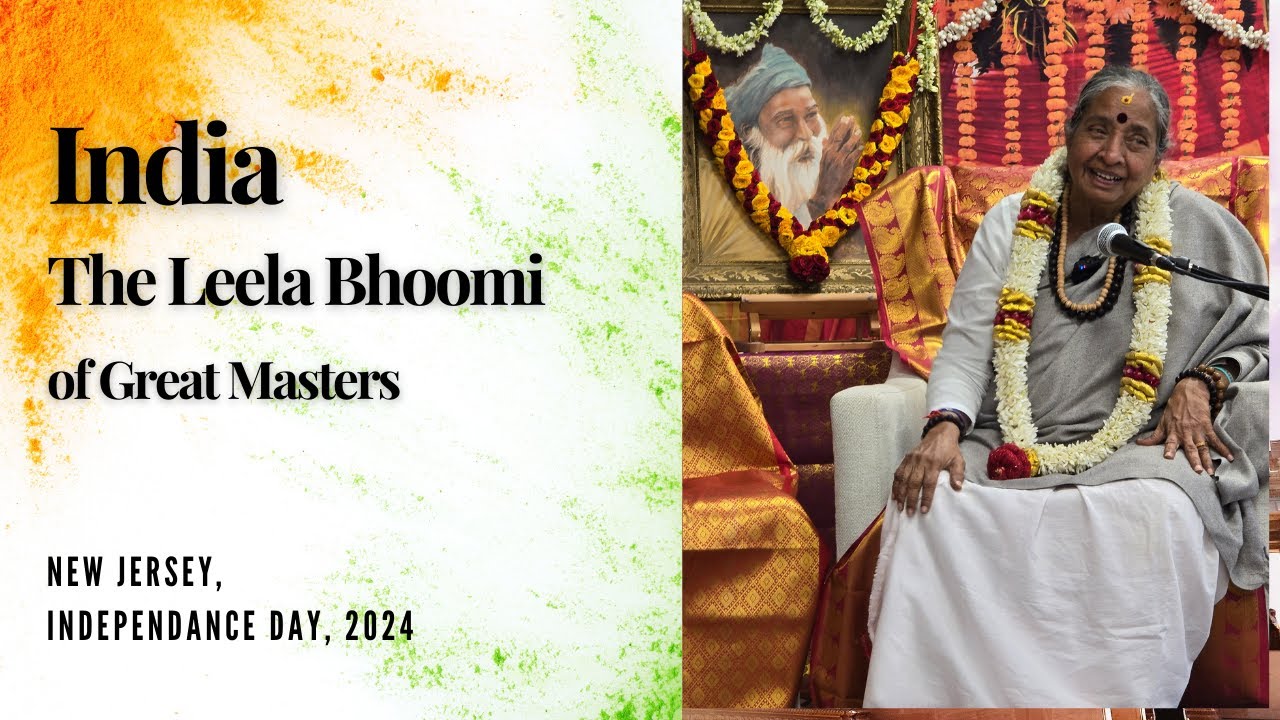 India - The Leela Bhoomi of Great Masters | New Jersey 15th Aug, 2024 | US Yatra #26 | Ma Devaki