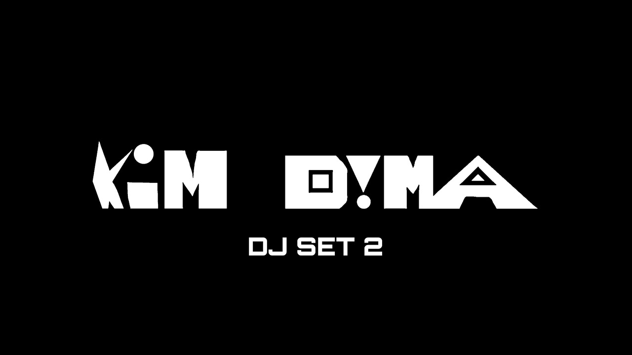 Kim Dima - DJ Set 2