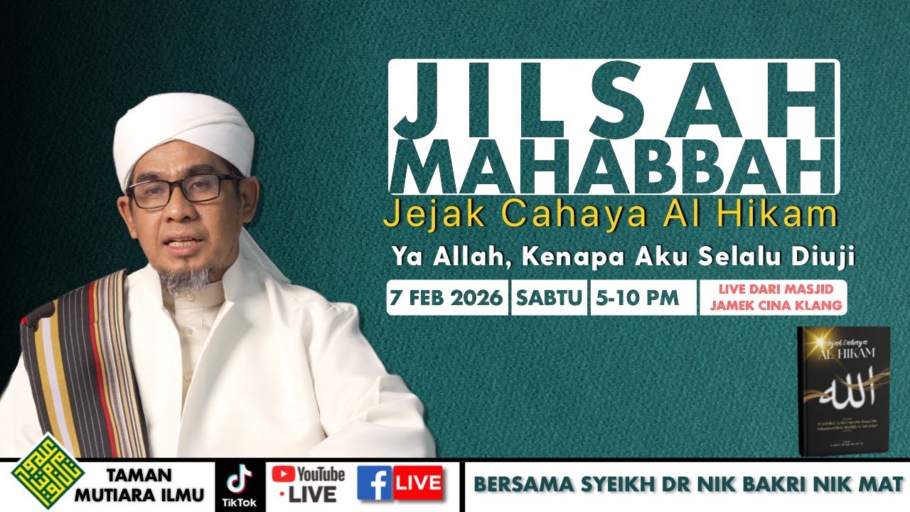 Syeikh Dr Nik Bakri Nik Mat - Jilsah Mahabbah Jejak Cahaya Al-Hikam