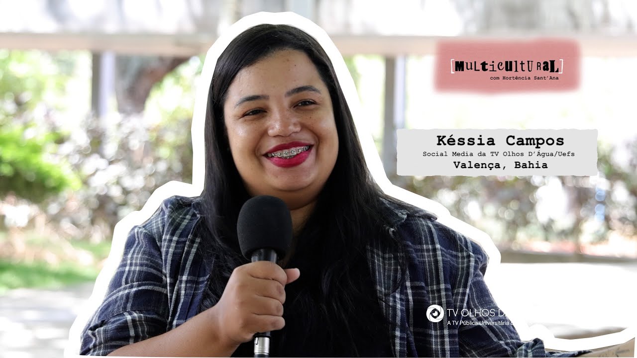 MULTICULTURAL VALENÇA (BAHIA), COM KÉSSIA CAMPOS