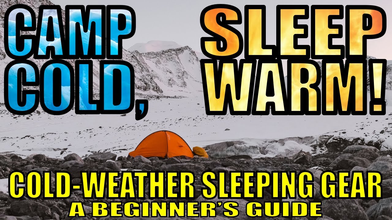 Sleeping Gear for Cold-Weather Camping: A Guide for Beginners