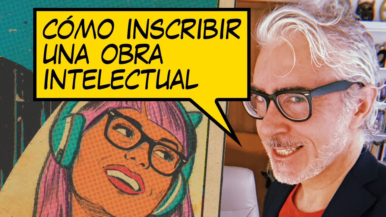 Cómo inscribir una obra intelectual