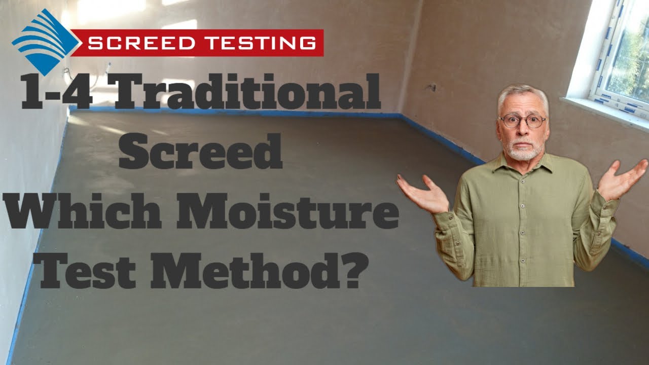 1-4 Screed Which Moisture Test? 👉 Which test can I use for my 1-4 Screed traditional screed