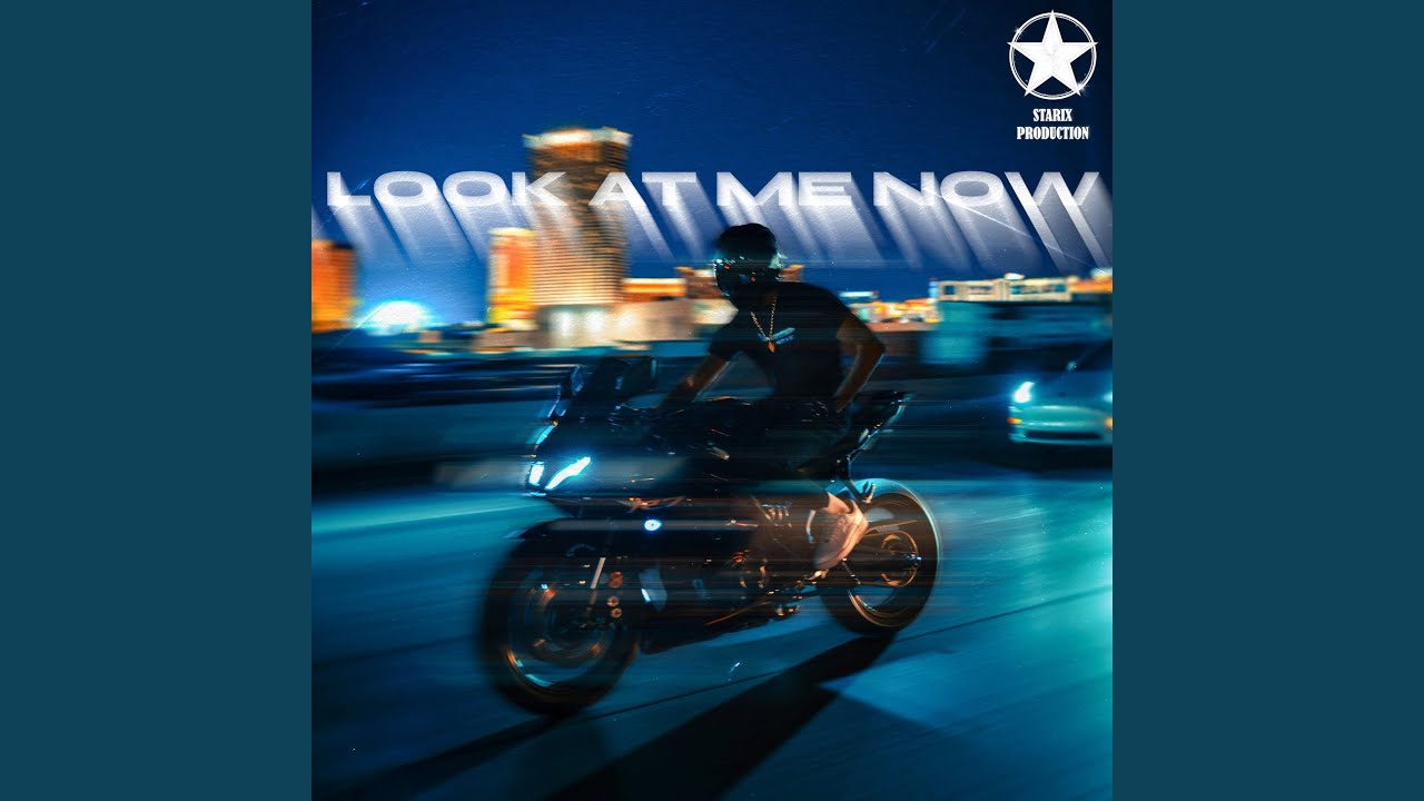 Look at Me Now