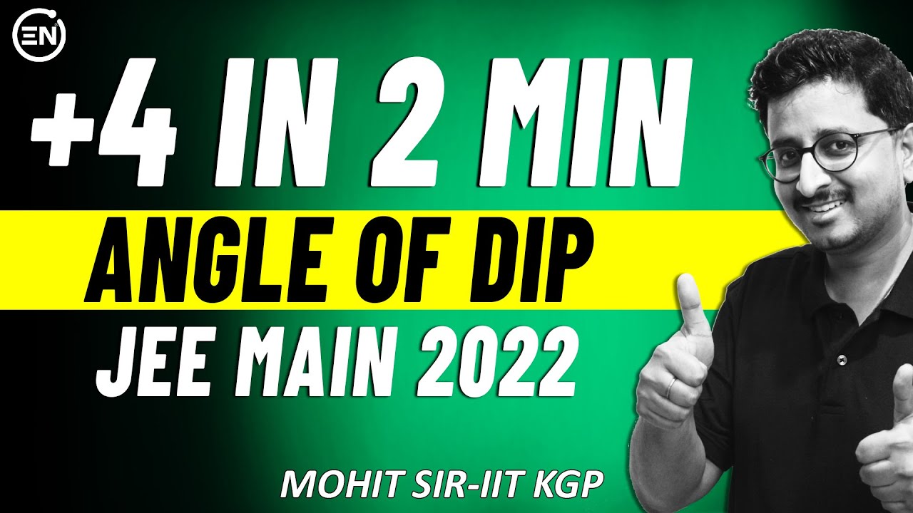 Angle of Dip in 2 Min | Most asked Question in Earth's Magnetism | JEE Main 2024 | Mohit Sir