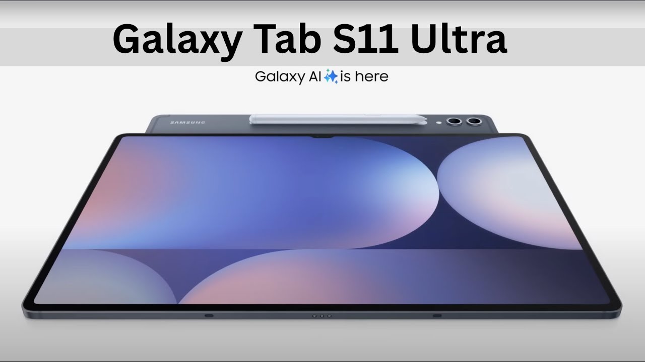 Samsung Galaxy tab S11 Ultra Finally !