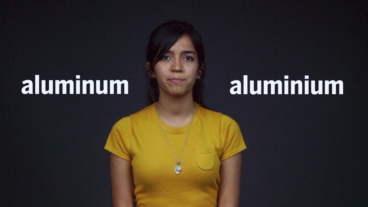 A pronunciation guide: Is the U.S. taxing aluminum — or aluminium?