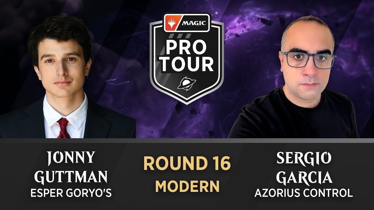 Jonny Guttman vs Sergio Garcia | ROUND 16 | MODERN | Esper Goryo's vs Azorius Control
