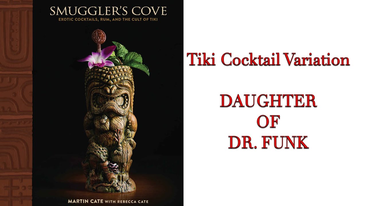 Daughter of Dr. Funk Tiki Cocktail