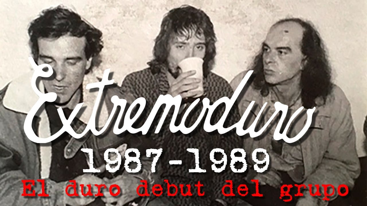 CAPÍTULO 1. EL DURO DEBUT DE EXTREMODURO EN PLASENCIA (1987-1989). (HISTORIA DE EXTREMODURO)