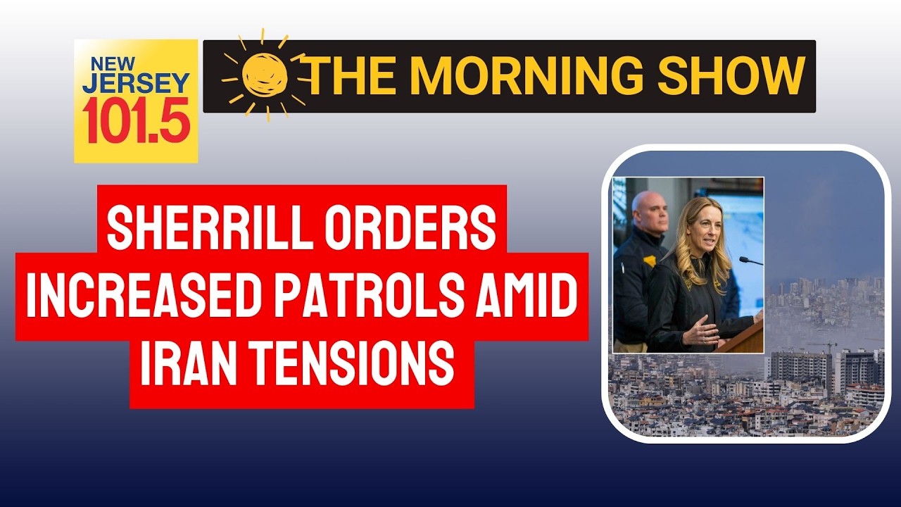 NJ Gov. Mikie Sherrill orders increased patrols amid Iran tensions.