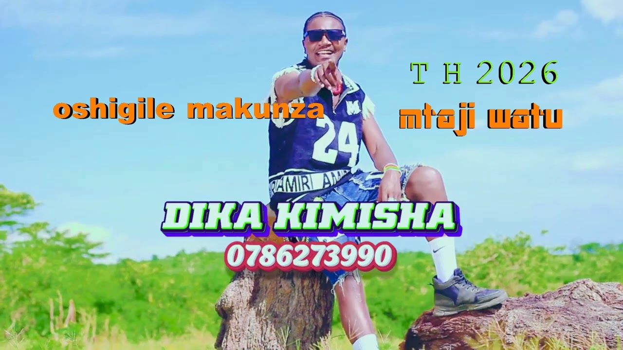 Dika kimisha washigile makunza watu ni mtaji msumbwa T H 0786273990 