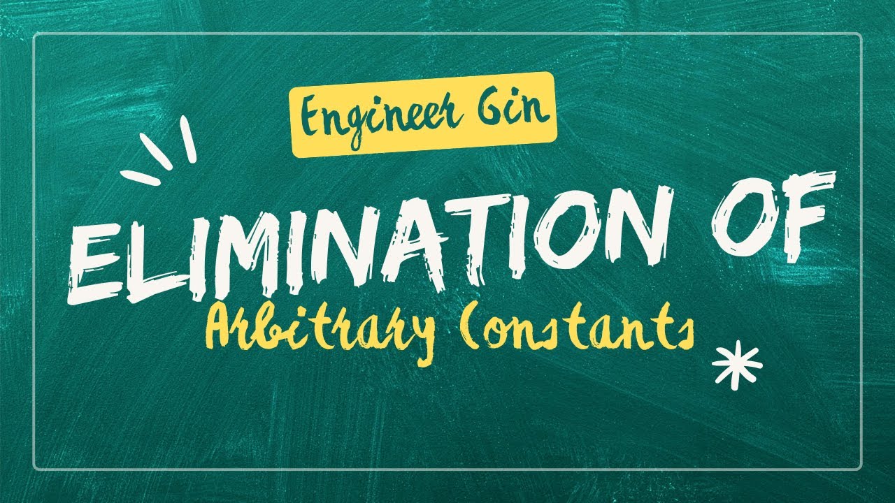 ELIMINATION OF ARBITRARY CONSTANTS