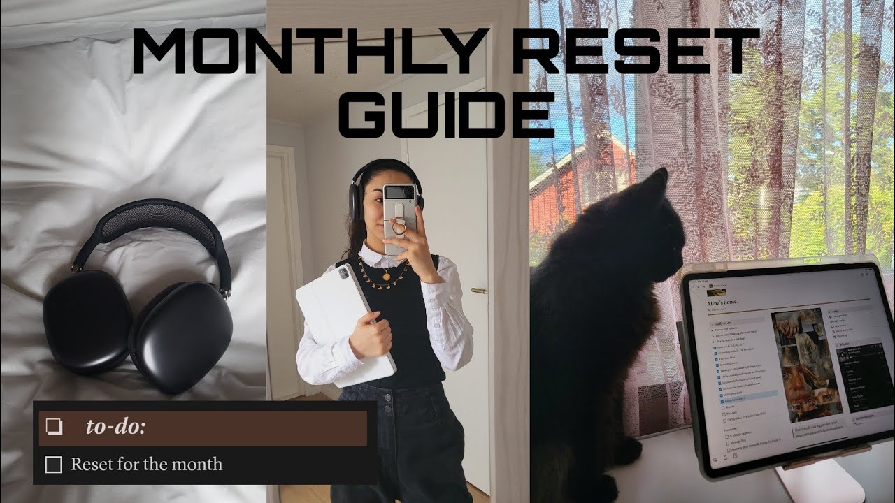 MONTHLY RESET GUIDE &mdash; how to start your month right
