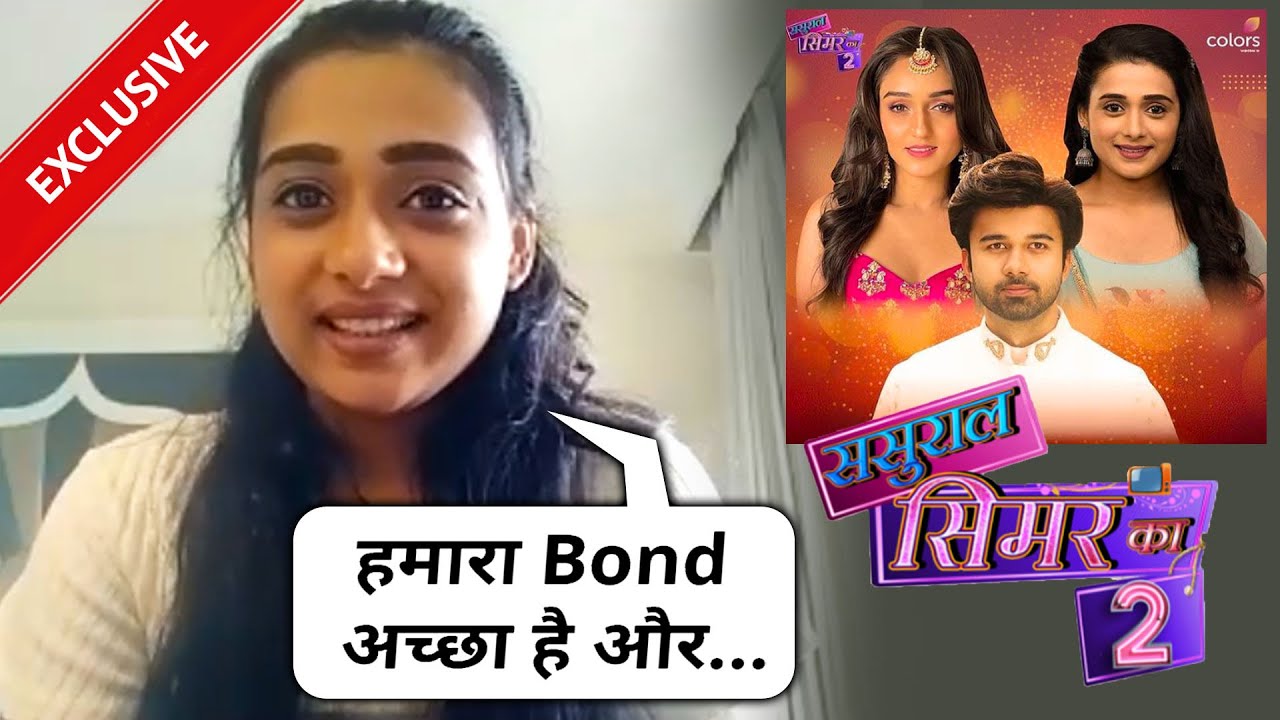 Radhika Muthukumar aka Choti Simar On Recent Twist In Show, Dipika Kakar | Sasural Simar Ka 2