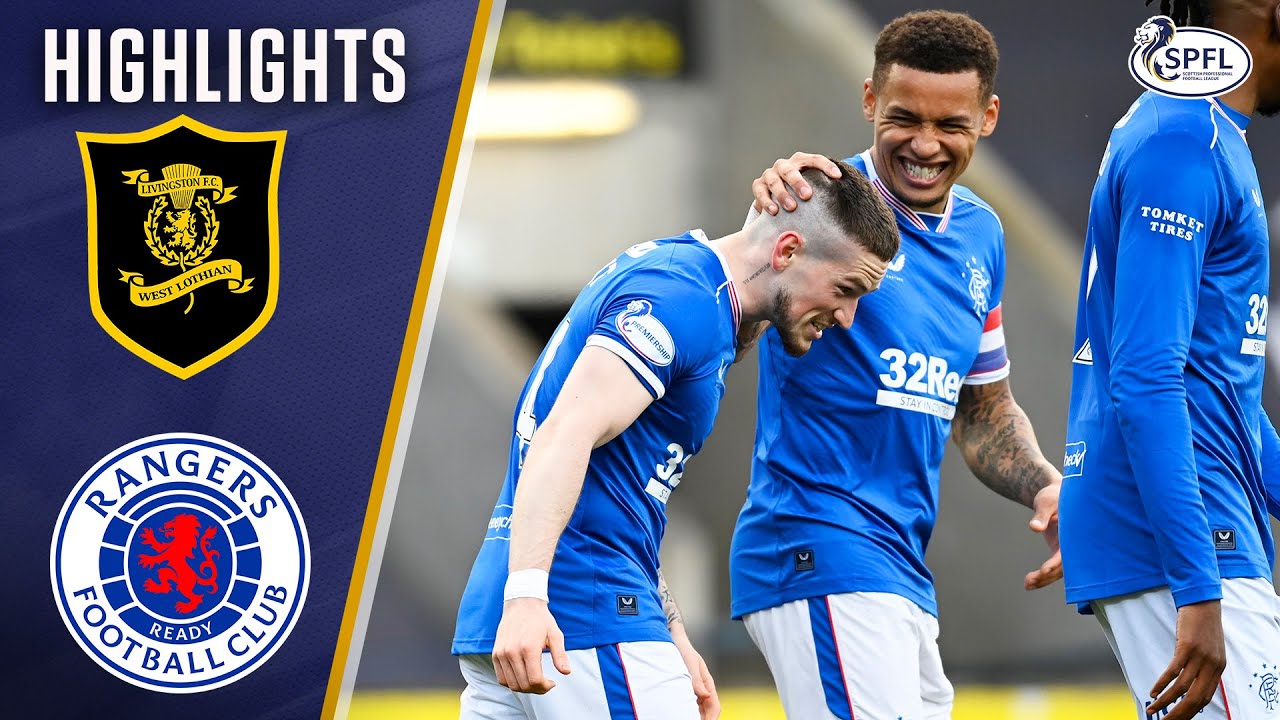 Livingston 0-3 Rangers | Rangers Go One Game Away From An Unbeaten Campaign | Scottish Premiership