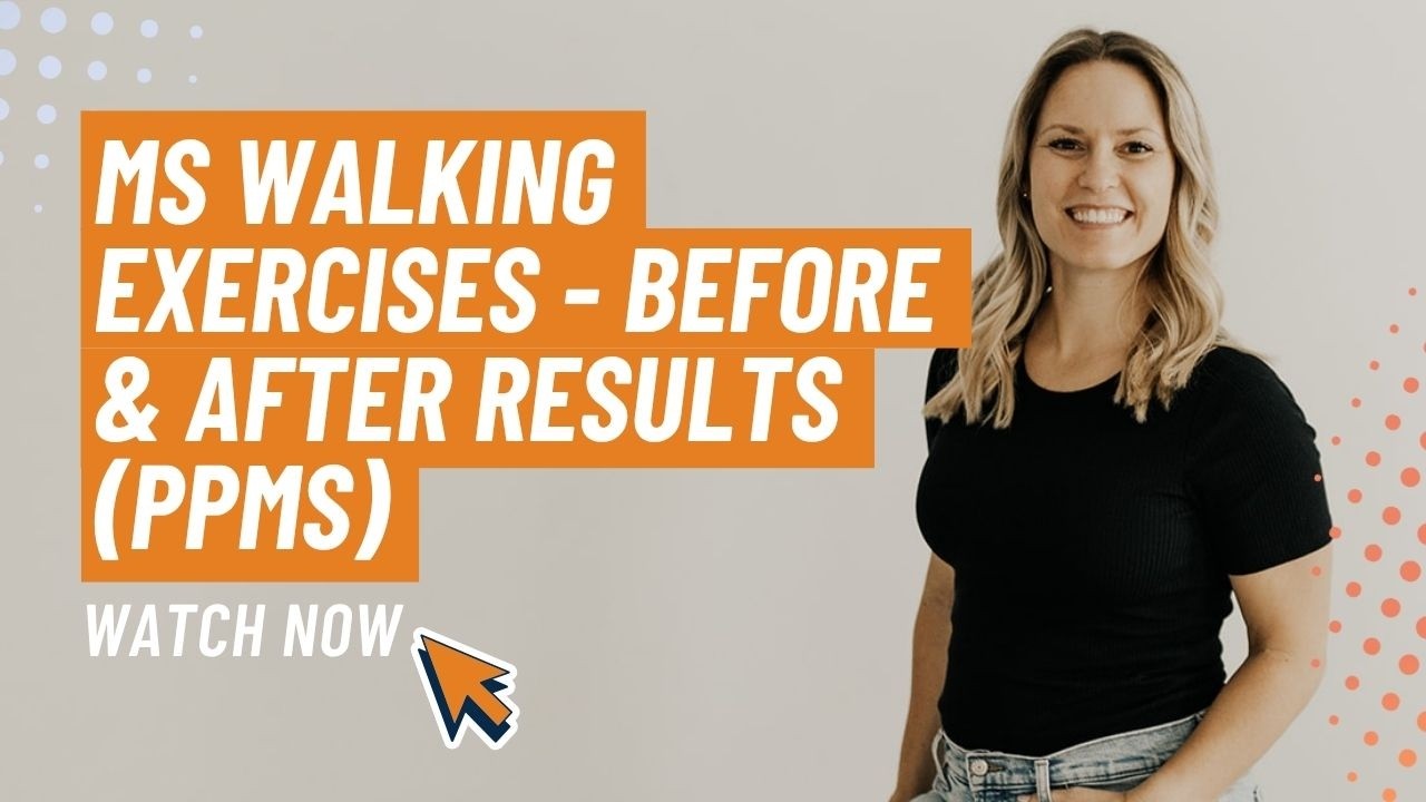 MS Walking Exercises: Before & After Results (PPMS) - MS Exercise