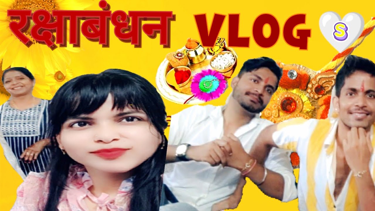 A Special Raksha bandhan Celebration Vlog 2022 Saxhi Kaxyap | Happy Raksha bandhan