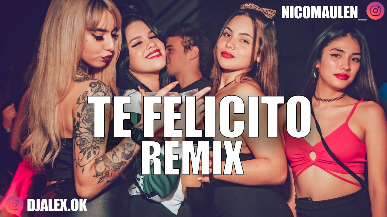TE FELICITO (REMIX TIK TOK) - SHAKIRA, RAUW, DJ ALEX, NICO MAULEN