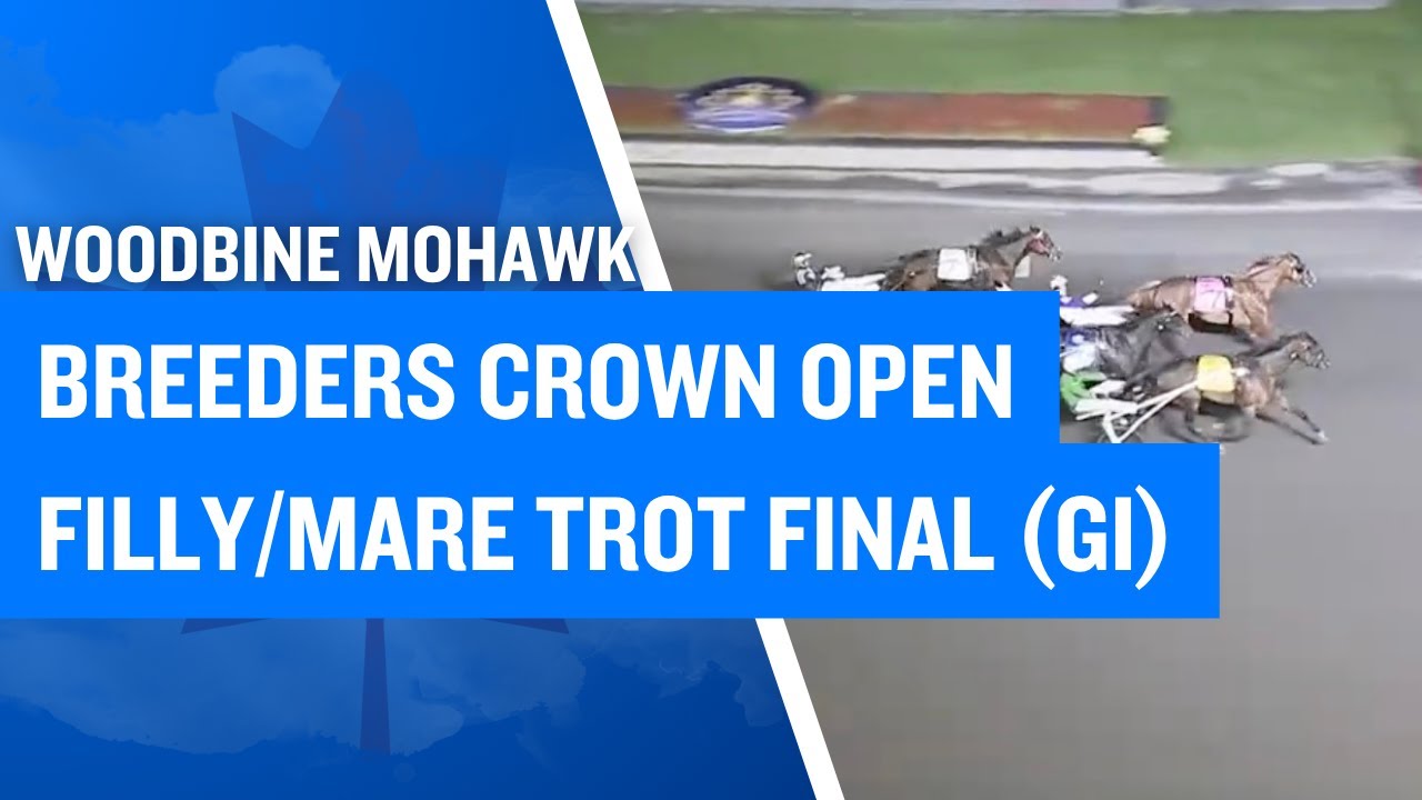 Breeders Crown Open Filly/Mare Trot Final (G1) at Woodbine Mohawk