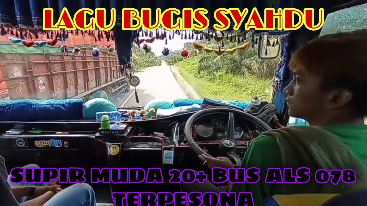 LAGU BUGIS SYAHDU NABILA TERLARIS 2021 BERSAMA SUPIR MUDA 20 TAHUN BUS ALS TERPESONA DI LINTAS TIMUR