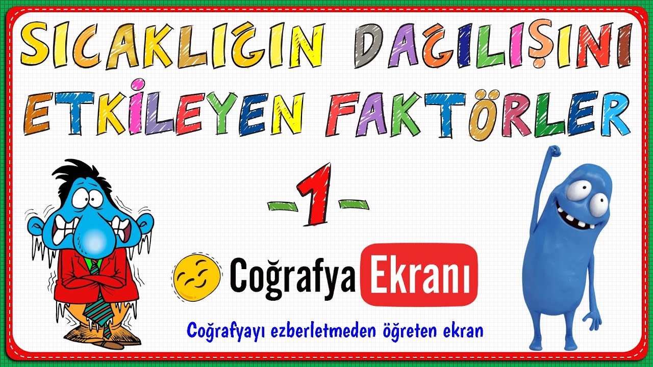 Sıcaklık -1- Sıcaklığın dağılışını etkileyen faktörler