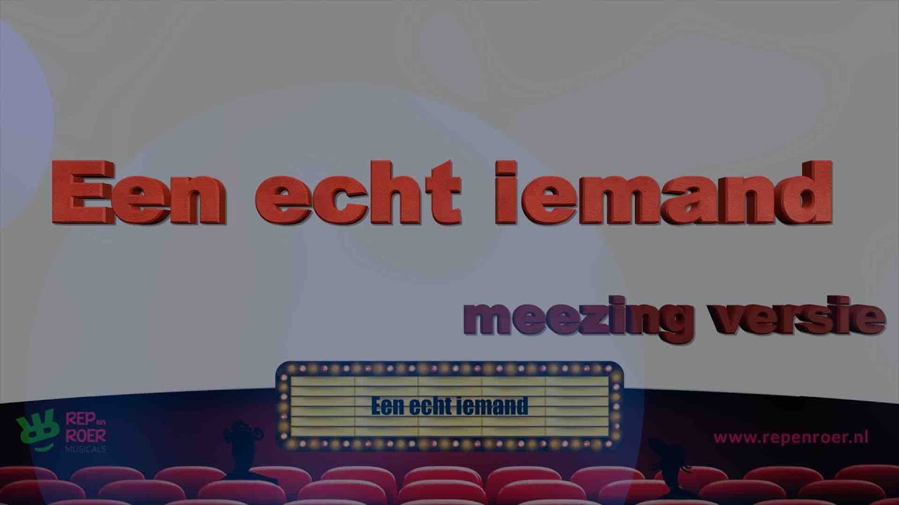 Een echt iemand (meezingversie) - Niet te filmen