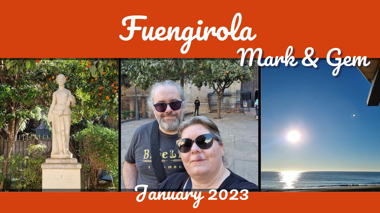 A Week in Fuengirola, Spain - January 2023