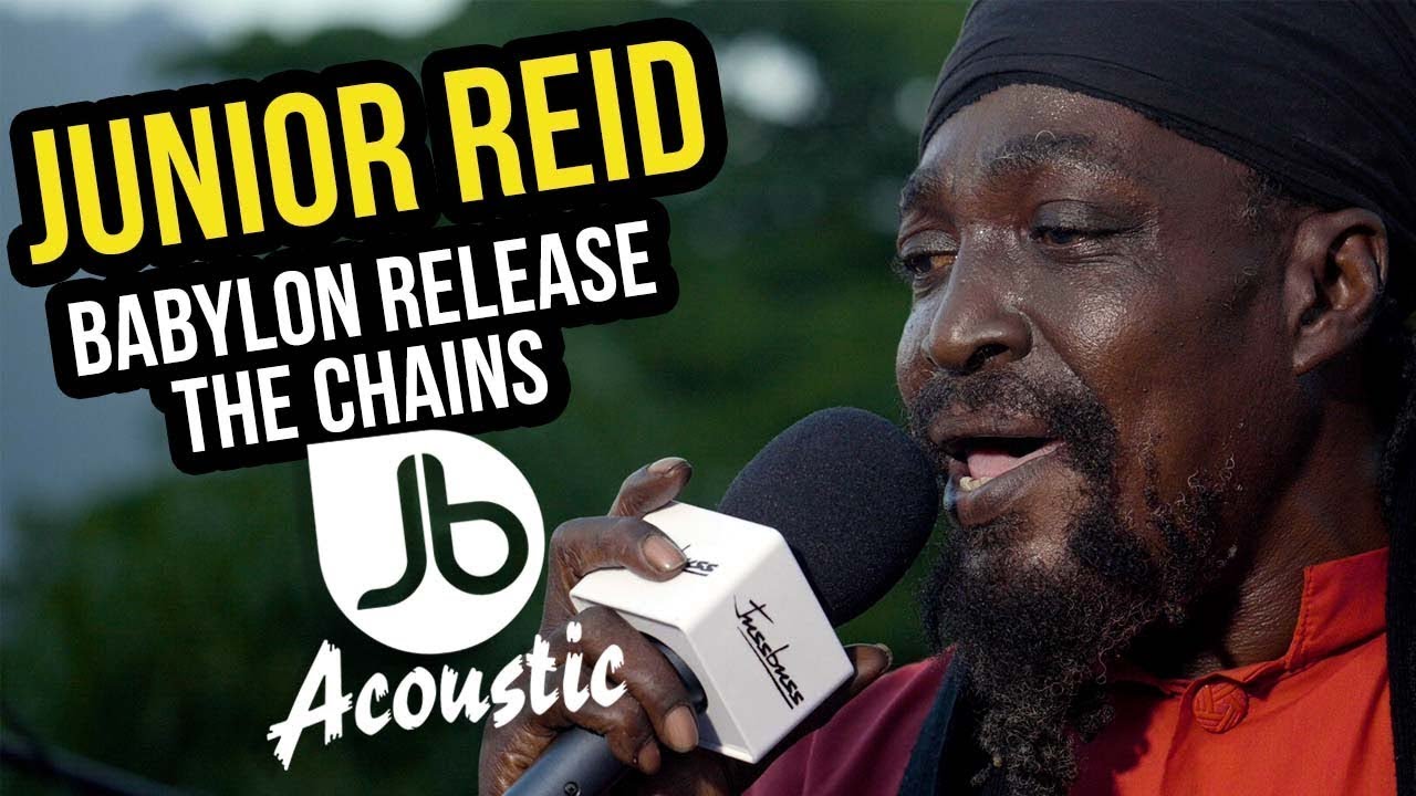 Junior Reid | Babylon Release The Chains | Jussbuss Acoustic Season 5