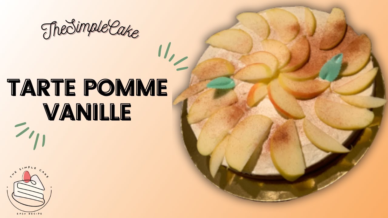 TARTE POMME VANILLE - RECETTE - TheSimpleCake