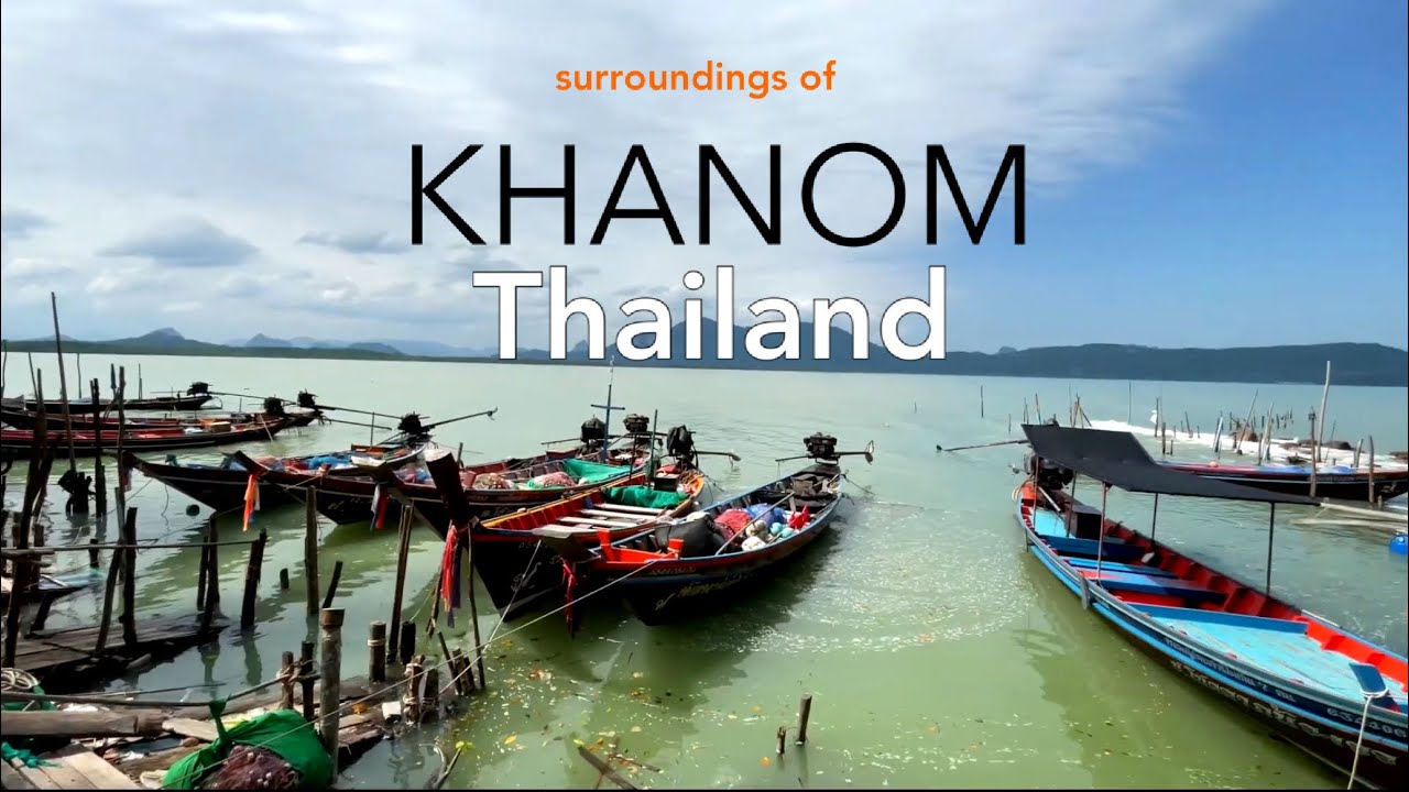 Khanom, Thailand, Tour de khanom 🛵 🇹🇭