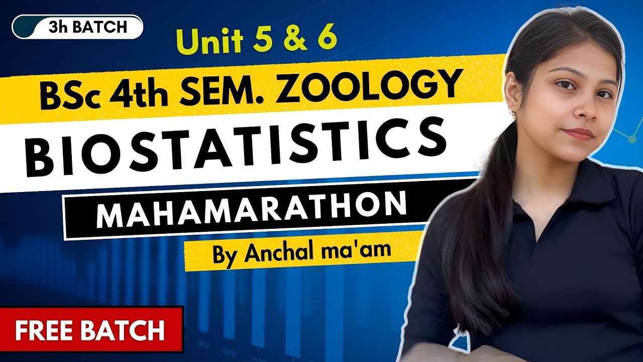 Biostatistics Bsc 4th Semester Zoology unit 5 & 6 Mahamarathon video 🔥💯 #3hbatchbysciencewaali