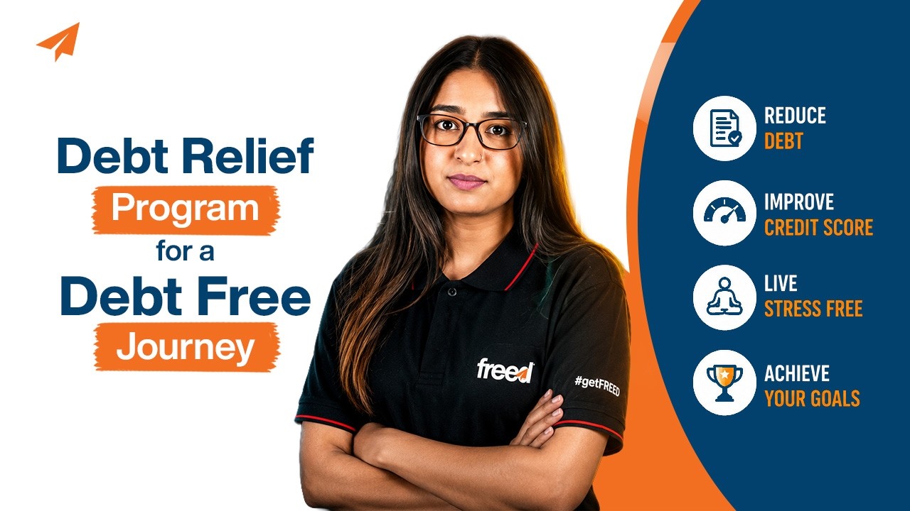 Debt Relief Program for a Debt Free Journey | Explore Debt Relief Solutions with FREED