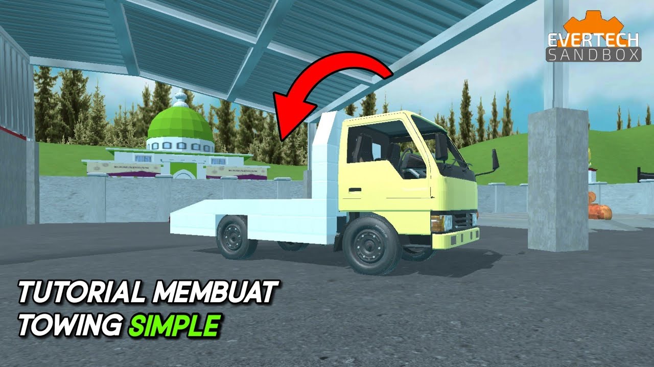 TUTORIAL MEMBUAT TOWING SIMPLE ALA FANDSS DI EVERTECH SANDBOX!! 