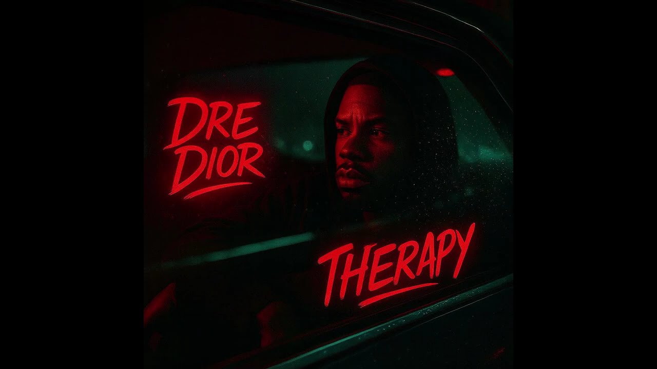 Dre Dior - “Therapy Album” 