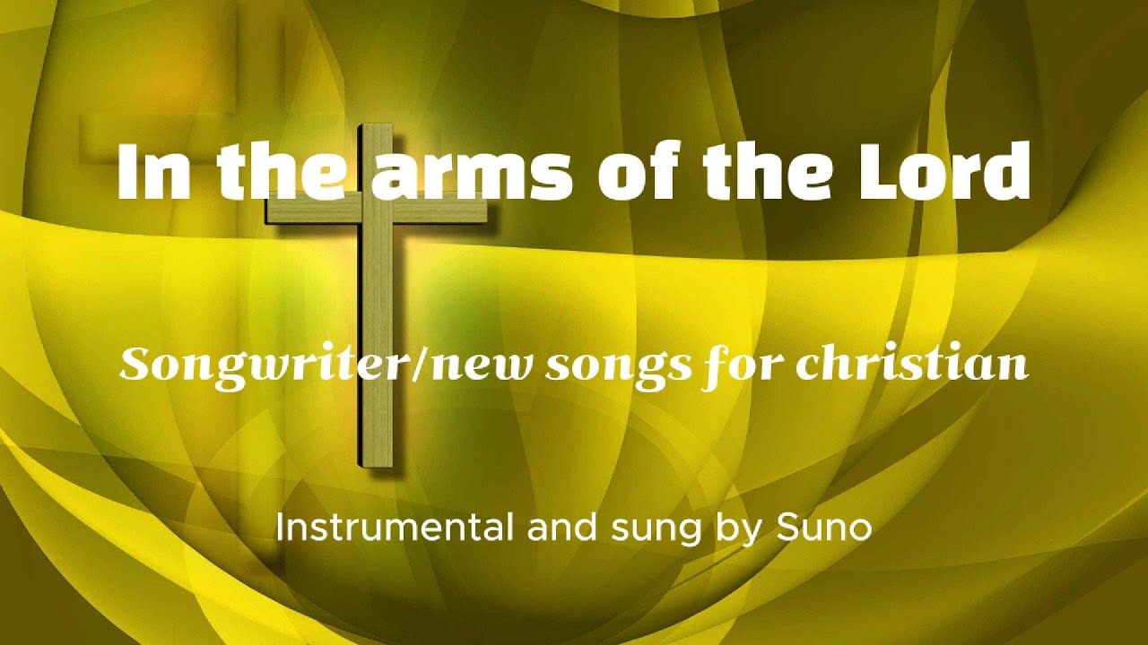 In the arms of the Lord