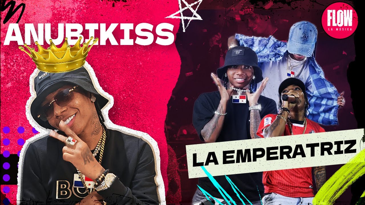 ANUBIKISS - LA EMPERATRIZ DE LOS BARRIOS!