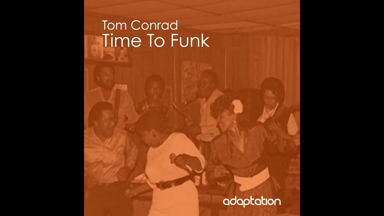 AM167 Tom Conrad 'Time To Funk'