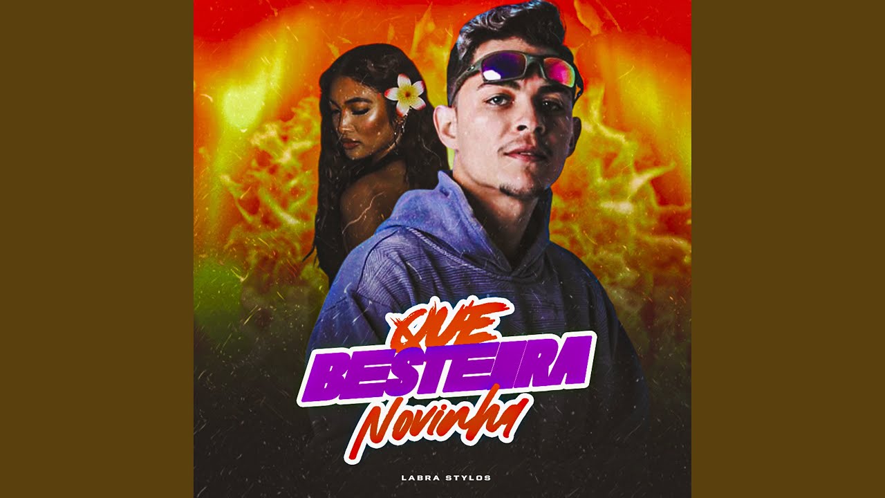 Que Besteira Novinha