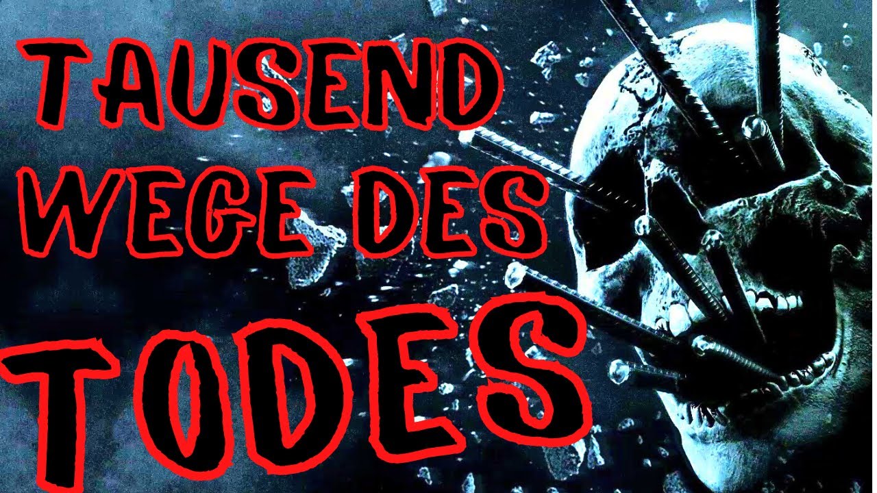 Der Tod kommt auf tausend Wegen