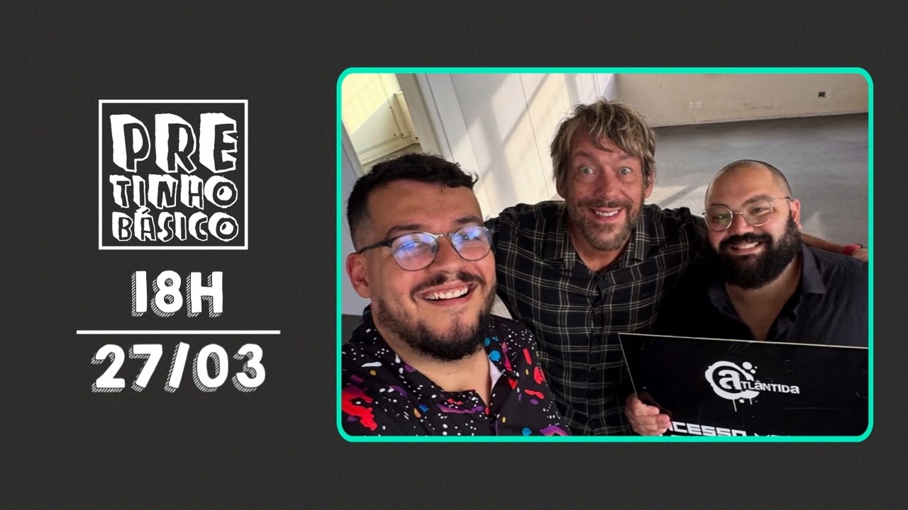 PRETINHO B&Aacute;SICO 18H AO VIVO | ATL TV | 27/03