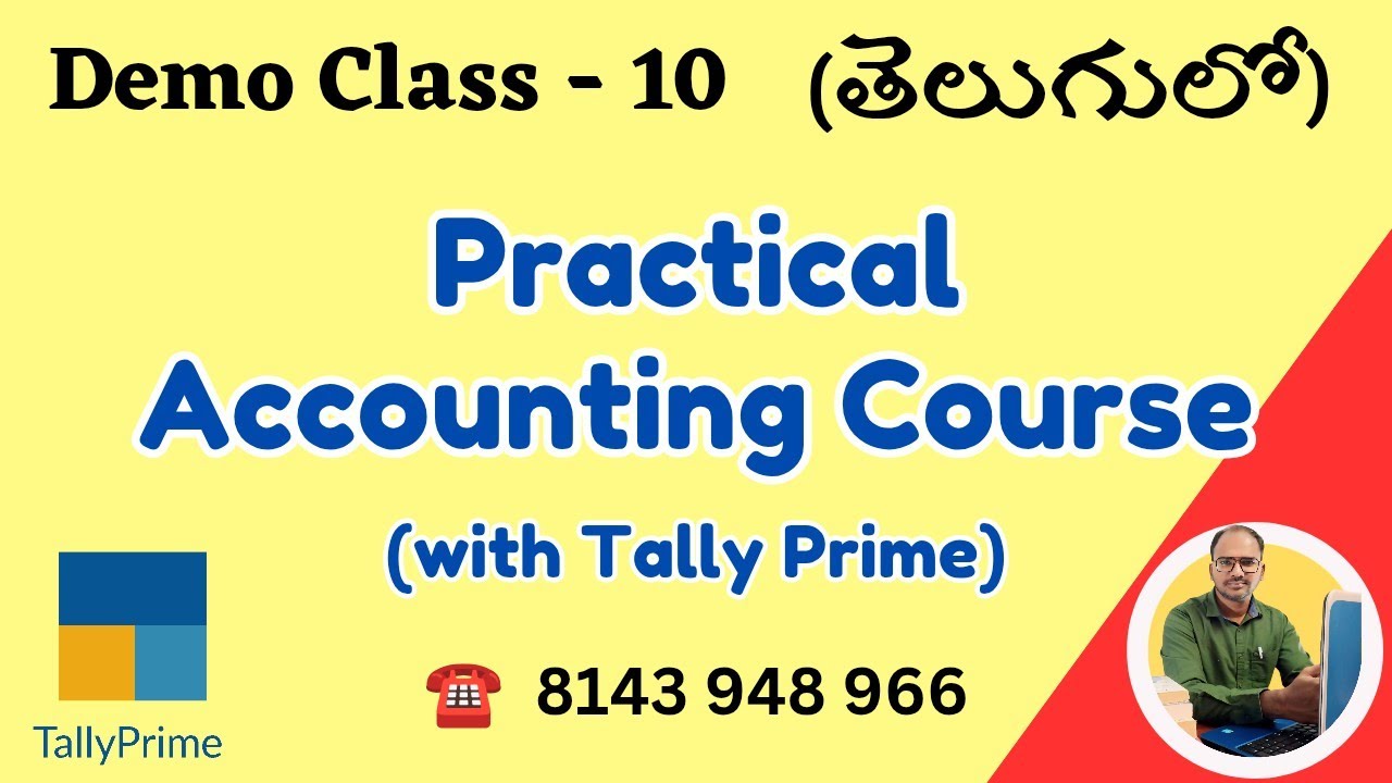 (Demo Class - 10) : Practical Accounting Course తెలుగులో  @tallydigitalguru