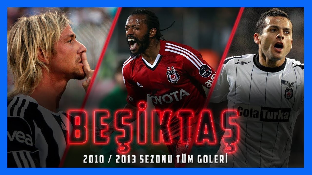 Beşiktaş  | 166 GOL  |  2010- 2013  | Türkiye Ligi Tüm golleri