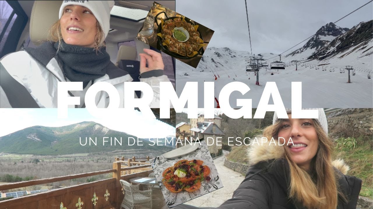 VLOG FORMIGAL - escapada con mi prima, esquí, mucha comida y los sitios con las vistas más bonitas!!