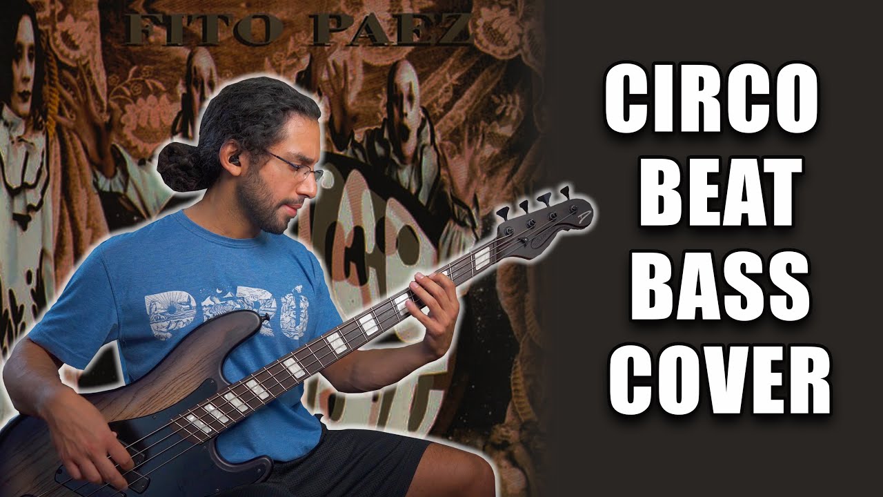 Circo Beat - Fito Paz | Bass Cover