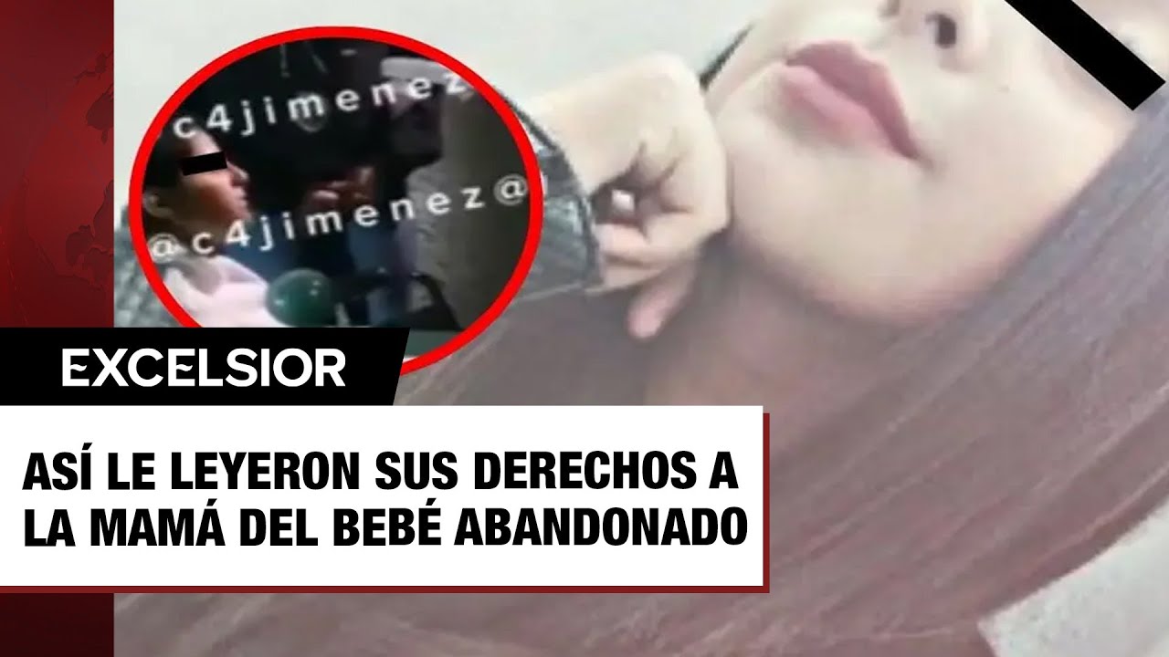 Del hospital al reclusorio: Así le leyeron sus derechos a Diana, la mamá del bebé abandonado