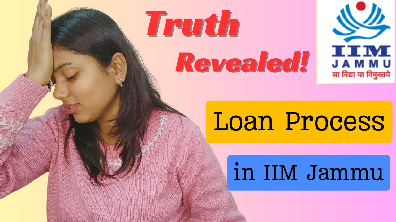 LOAN PROCESS IN IIMs | IIM JAMMU | MBA ADMISSION |Atrangi Akanksha