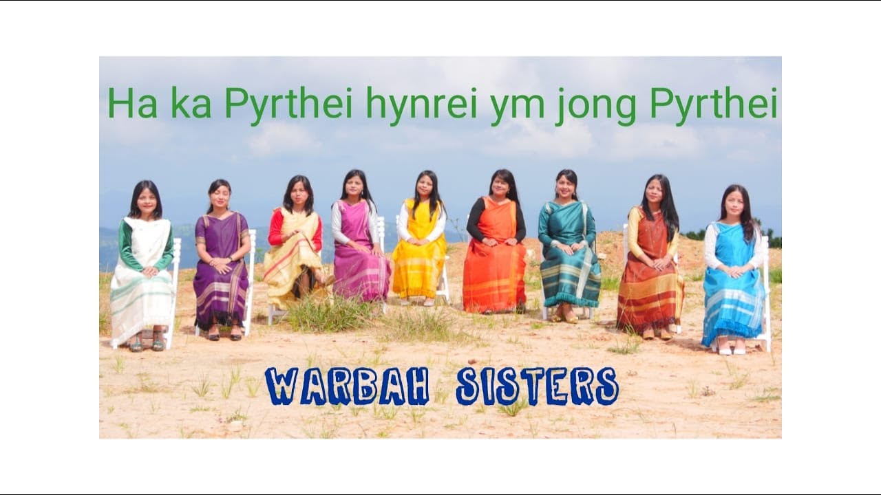 Ha Ka Pyrthei Hynrei Ym Jong Pyrthei |Khasi Gospel Song-Official Video |Warbah Sisters||