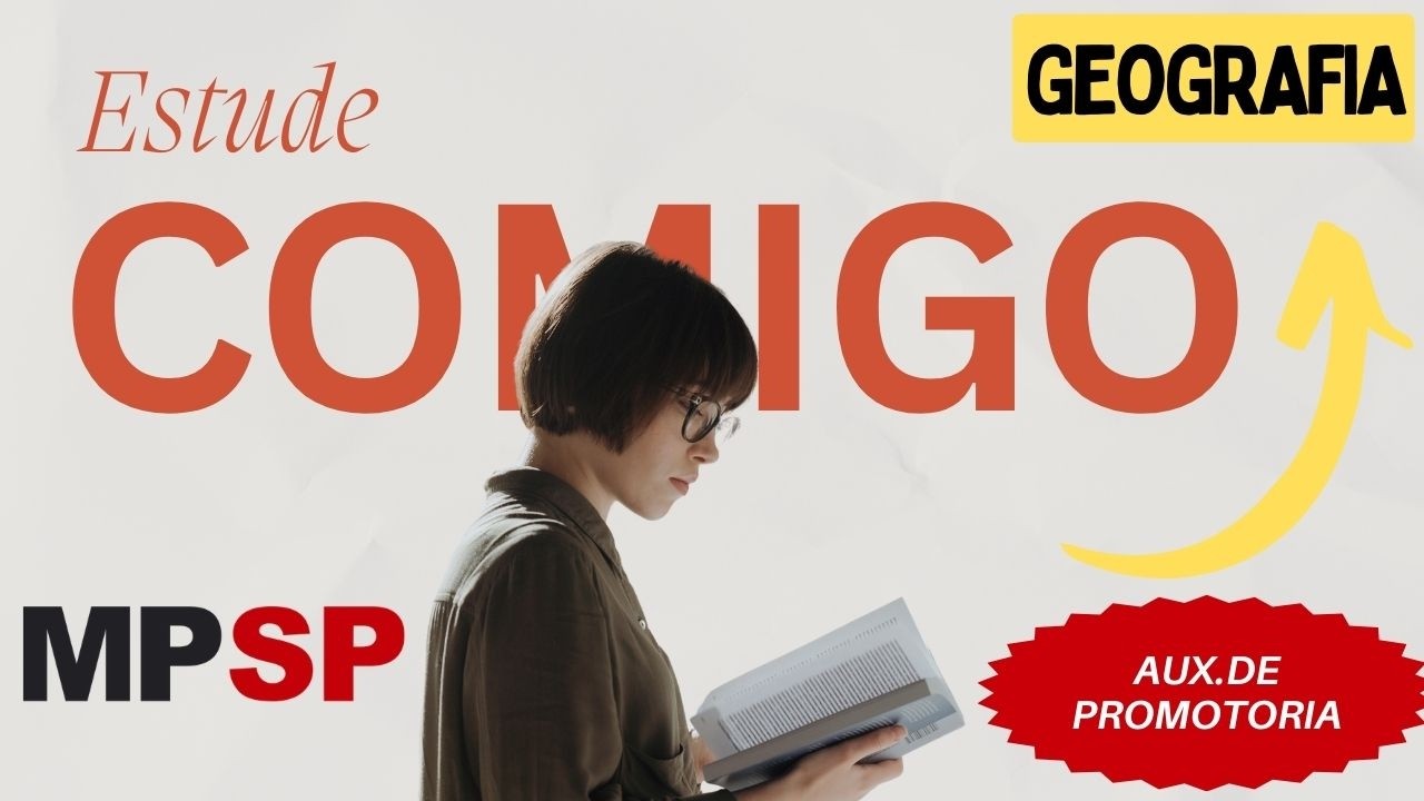 SIMULADO QUESTÕES DE GEOGRAFIA AUXILIAR DE PROMOTORIA MPSP